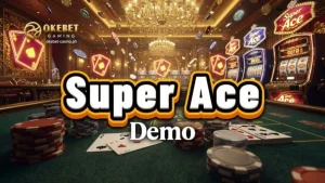 Super Ace Demo: Gabay Sa Gameplay Ng Philippines