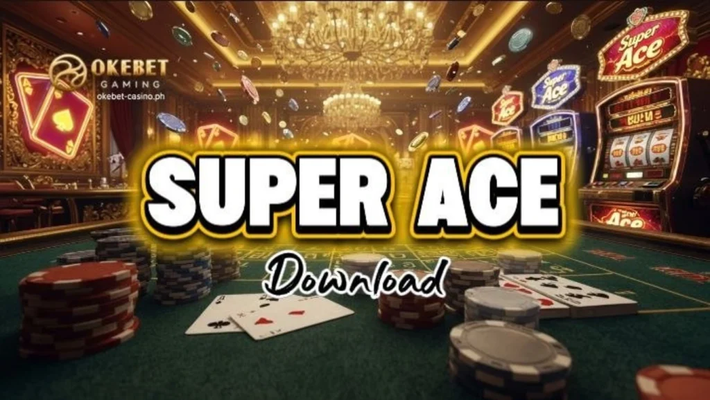 Super Ace Download: Gabay sa Pag-install ng Game